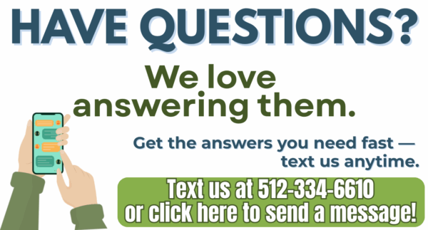 Have Questions? Text Us!